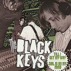 The Black Keys : Till I Get My Way